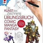 Amazon: Buch Die Kunst des Zeichnens - Comic Manga Fantasy Übungsbuch: Mit gezieltem Training Schritt für Schritt zum Zeichenprofi