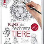 Amazon: Buch Die Kunst des Zeichnens: Tiere - Die große Zeichenschule